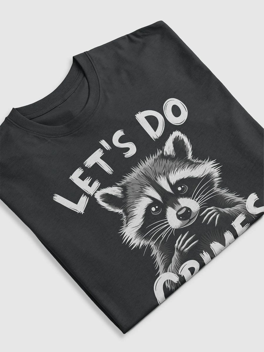 Let's Do Crimes Funny Raccoon Tee product image (15)
