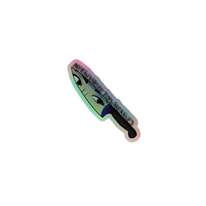 My favourite Toys are Knives Holo product image (1)