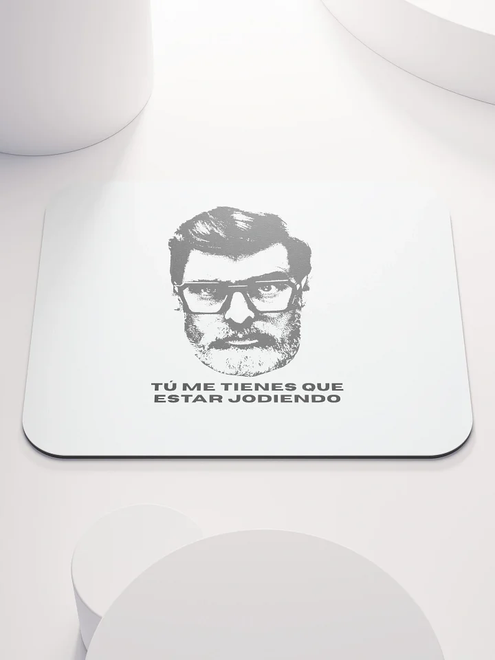 mouse pad tu me tienes que estar product image (1)