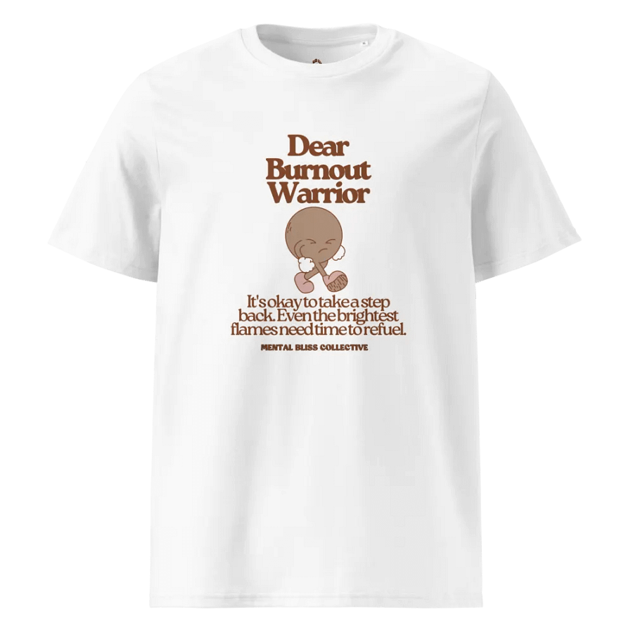 "Dear Burnout Warrior" Hoodie / T-Shirt - Rest & Refuel product image (1)