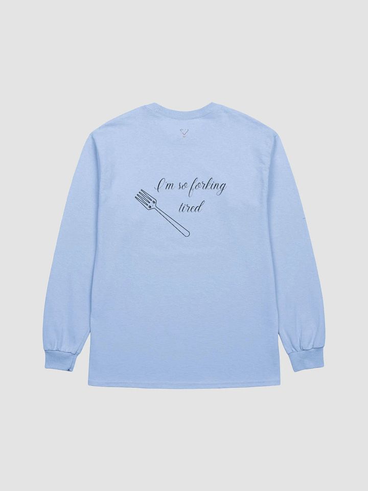 Sporking Tired Classic Long Sleeve product image (2)