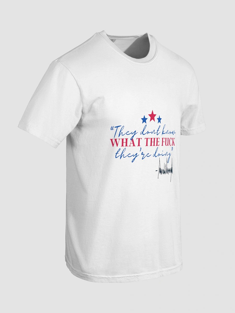 They dont know what the fuck theyre doing product image (15)