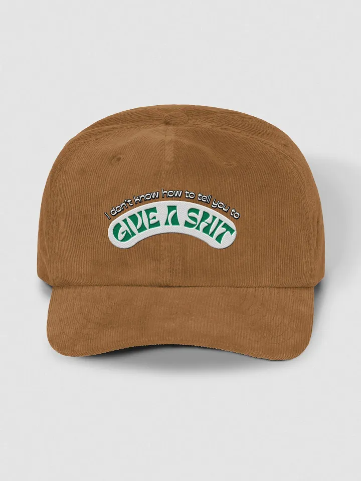 GIVE A SH*T corduroy dad hat product image (10)