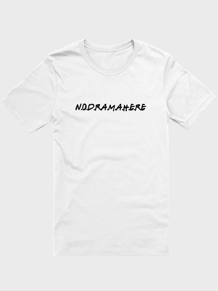 No Drama Here - Unisex T-shirt Bella Canvas 3001 product image (5)