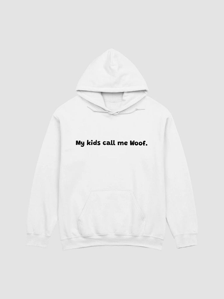 My Kids Call Me Woof Hoodie product image (1)