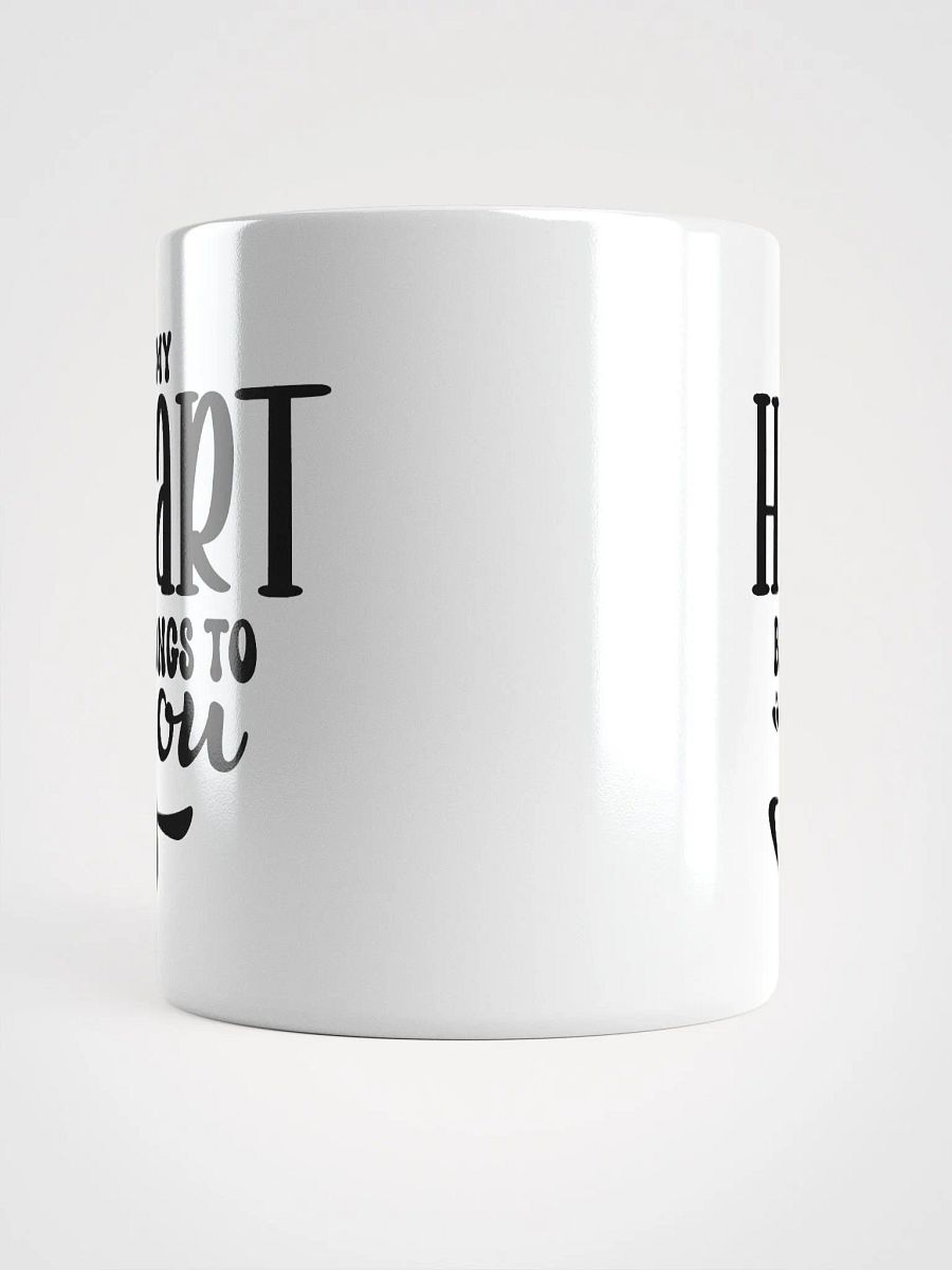 My Heart Belongs To You Mug product image (5)