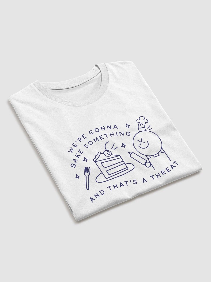 'And That's a Threat' T-Shirt product image (3)