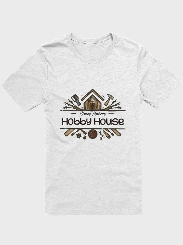 Chaos Makers Hobby House - Unisex T-Shirt product image (31)