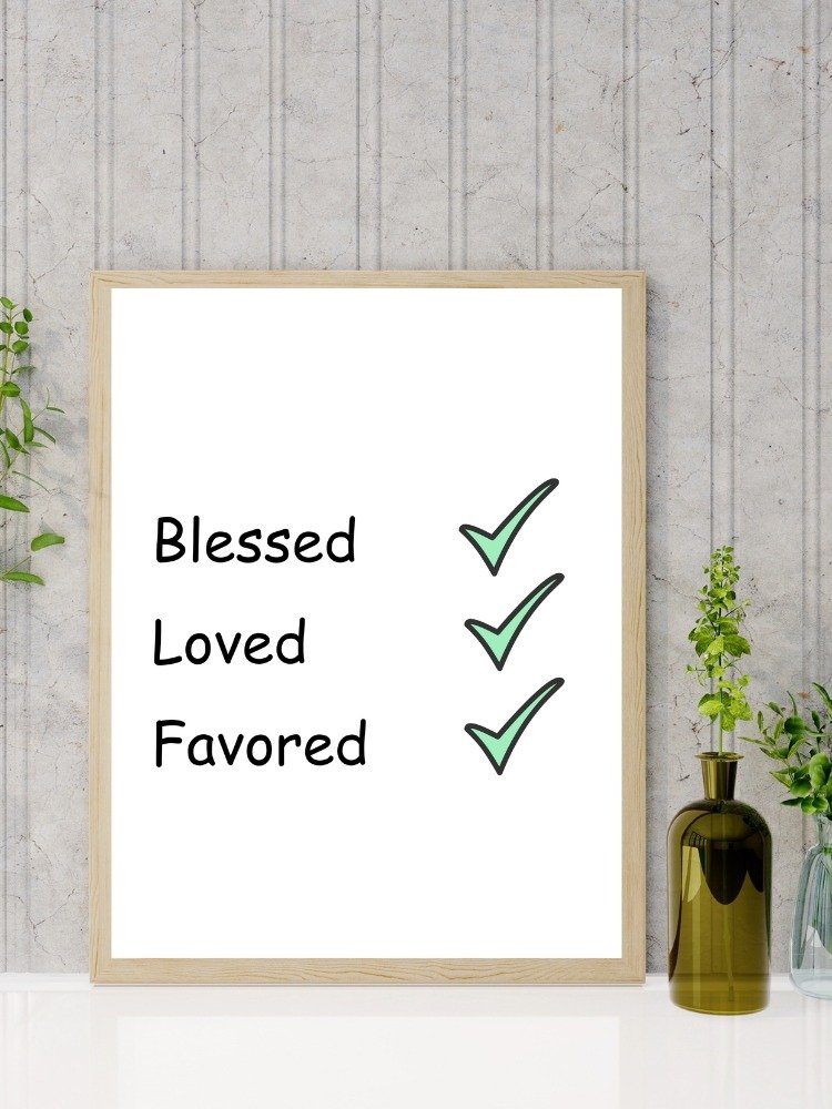 Blessed, Loved, Favored Printable Wall Art product image (1)