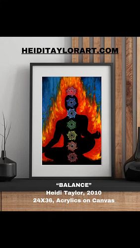 BALANCE
Heidi Taylor, 2010
24X36, Acylics on Canvas-FOR SALE

“Tao Te Ching, 26th verse:
The heavy is the root of the light.
...
