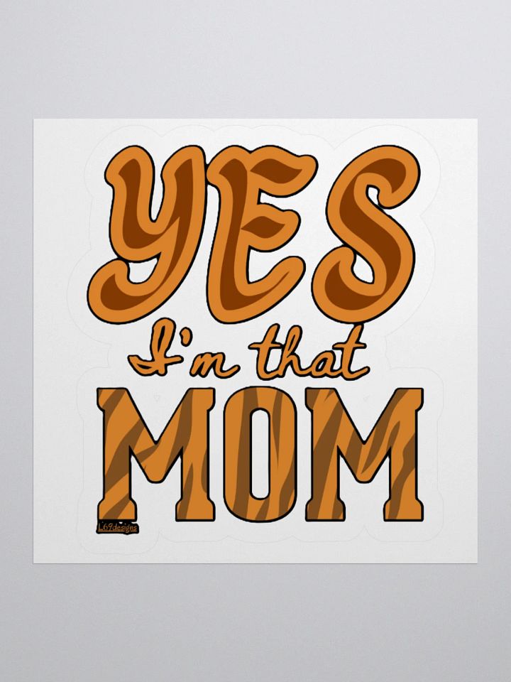YES, I'M THAT MOM product image (1)