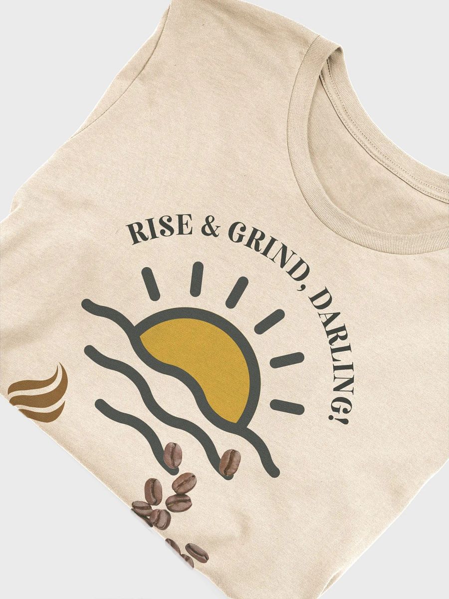Rise and Grind T-shirt product image (4)
