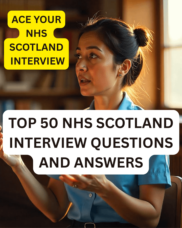 50 NHS SCOTLAND INTERVIEW QUESTIONS AND ANSWERS product image (1)