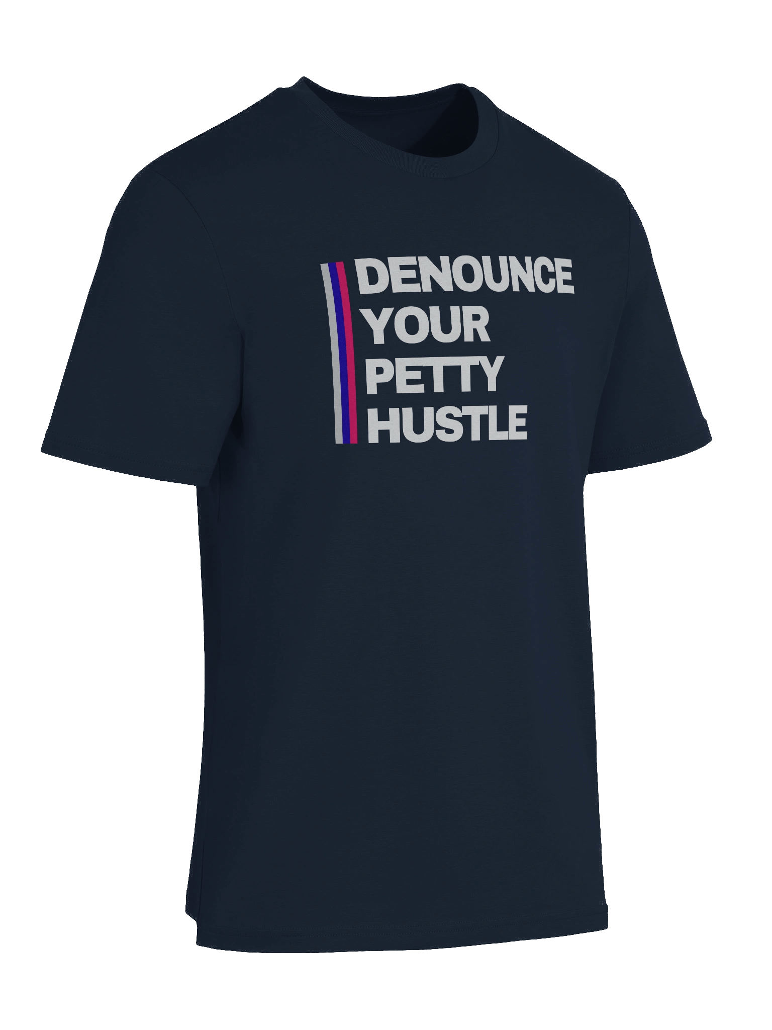 Unisex "Denounce Your Petty Hustle" T-Shirt by Tijuana Jackson product image (9)