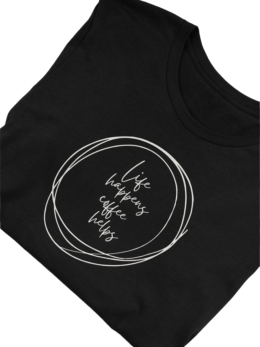 Life Happens Coffee Helps T-Shirt product image (41)