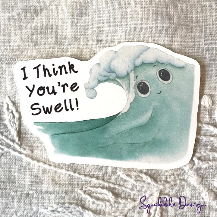 Vinyl Sticker - I Think You're Swell Vinyl Sticker product image (1)