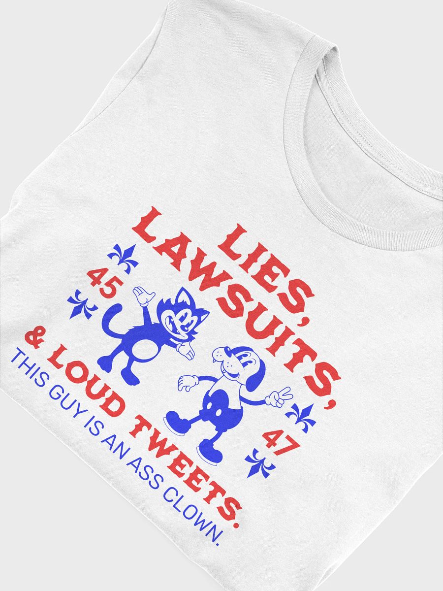 Lies, Lawsuits, & Loud Tweets - Unisex T-Shirt product image (3)