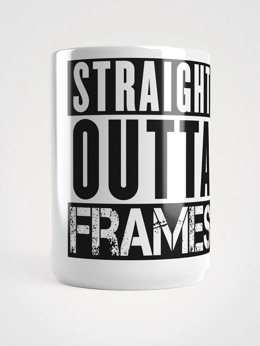 Straight Outta Frames Mug product image (5)