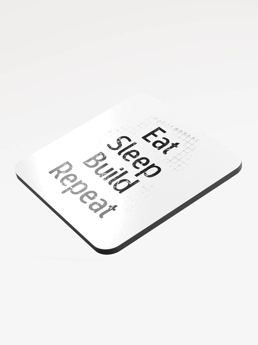 Eat, Sleep, Build, Repeat - Coaster product image (3)