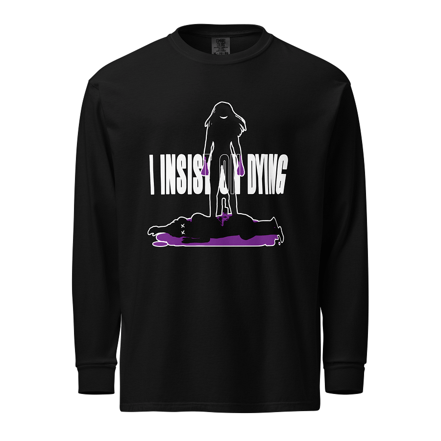I Insist On Dying Long Sleeve Shirt M product image (1)