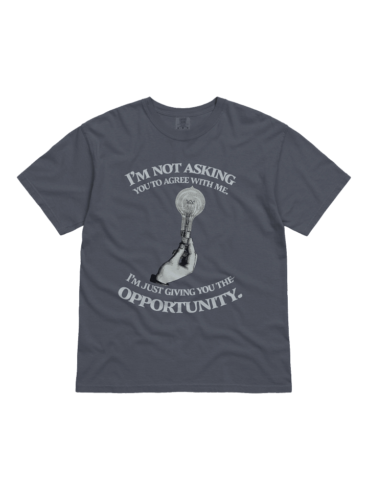 I'm Not Asking You T-Shirt product image (1)