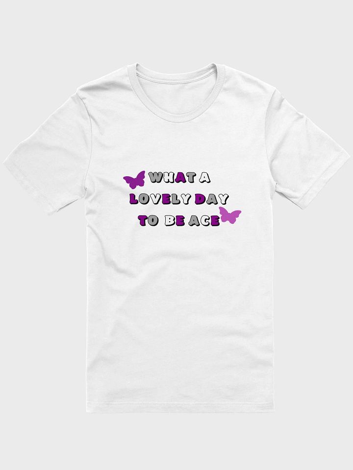 what a lovely day to be ace t-shirt product image (2)