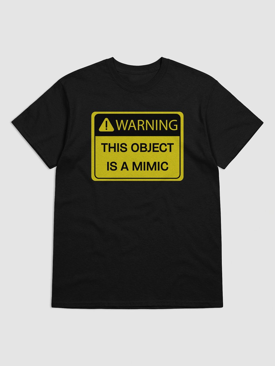Warning: This Object is a Mimic T-Shirt product image (26)