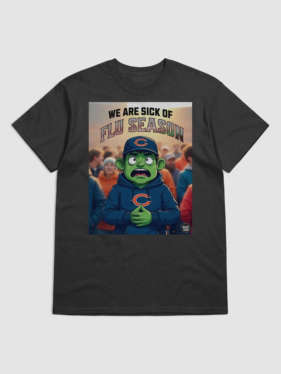 Sick of Flu Season | Chicago Bears Fan Shirt | Trash Talk Locker product image (5)