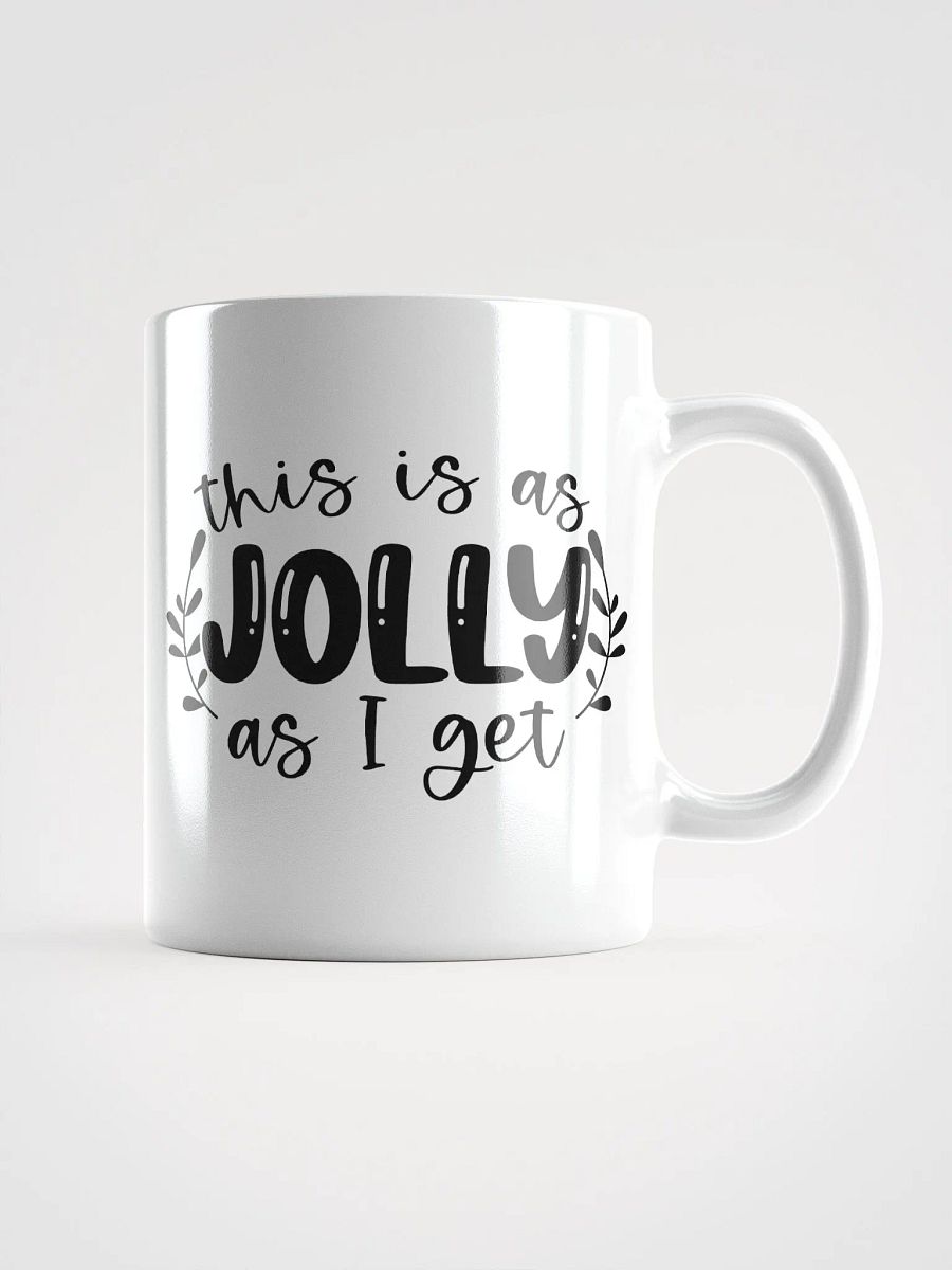 Jolly as I Get Mug product image (2)