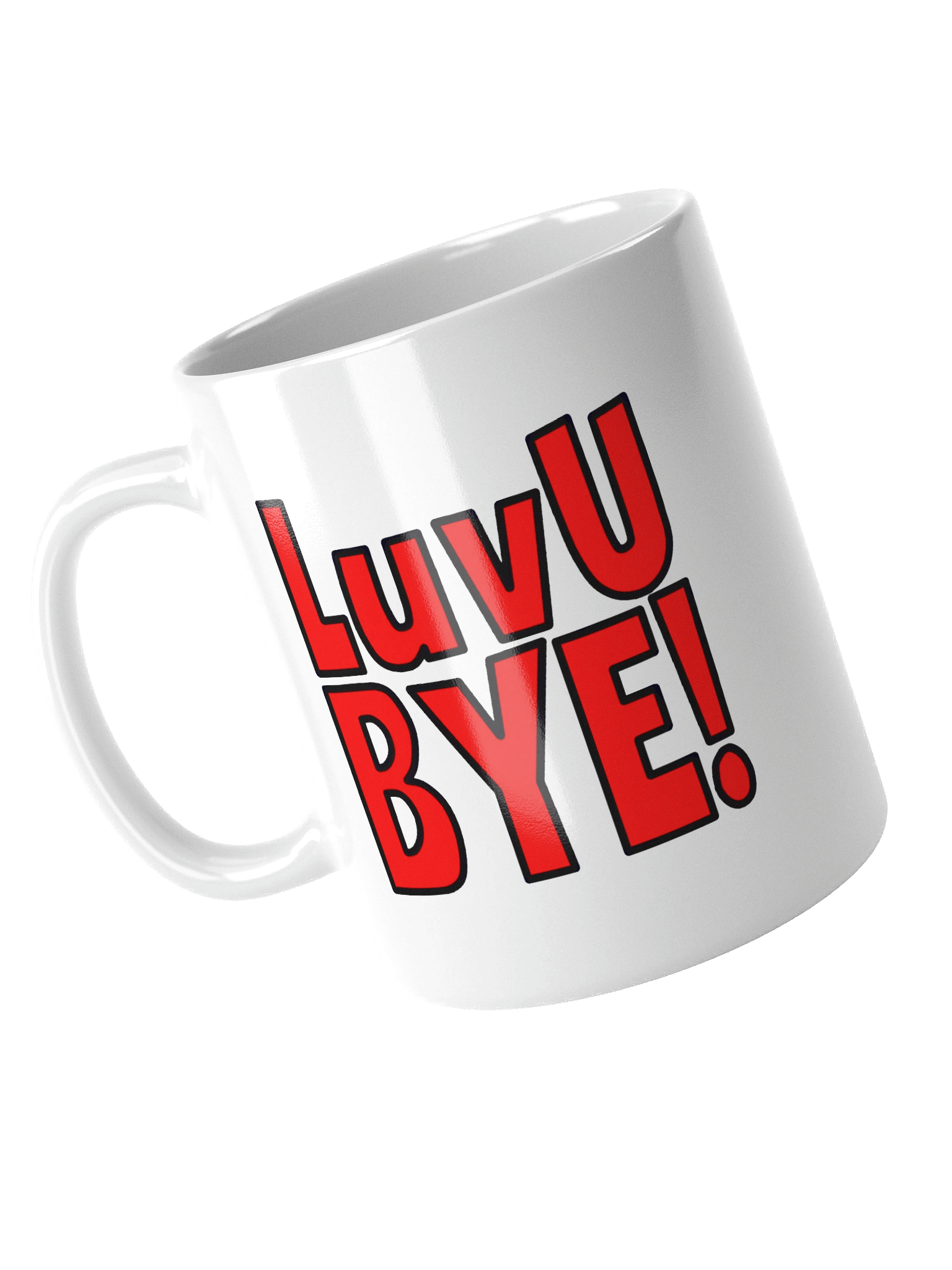 TheRunningManZ “Luv U BYE!” Mug product image (4)