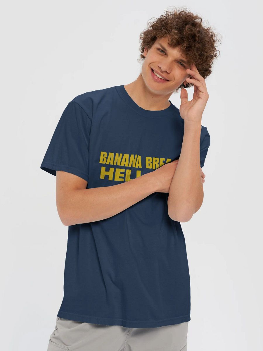 Banana Bread Hell Ya T-Shirt product image (4)