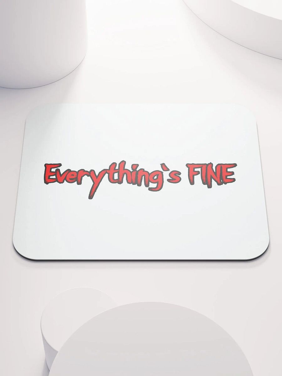 Everything's FINE Classic Mouse Pad product image (1)