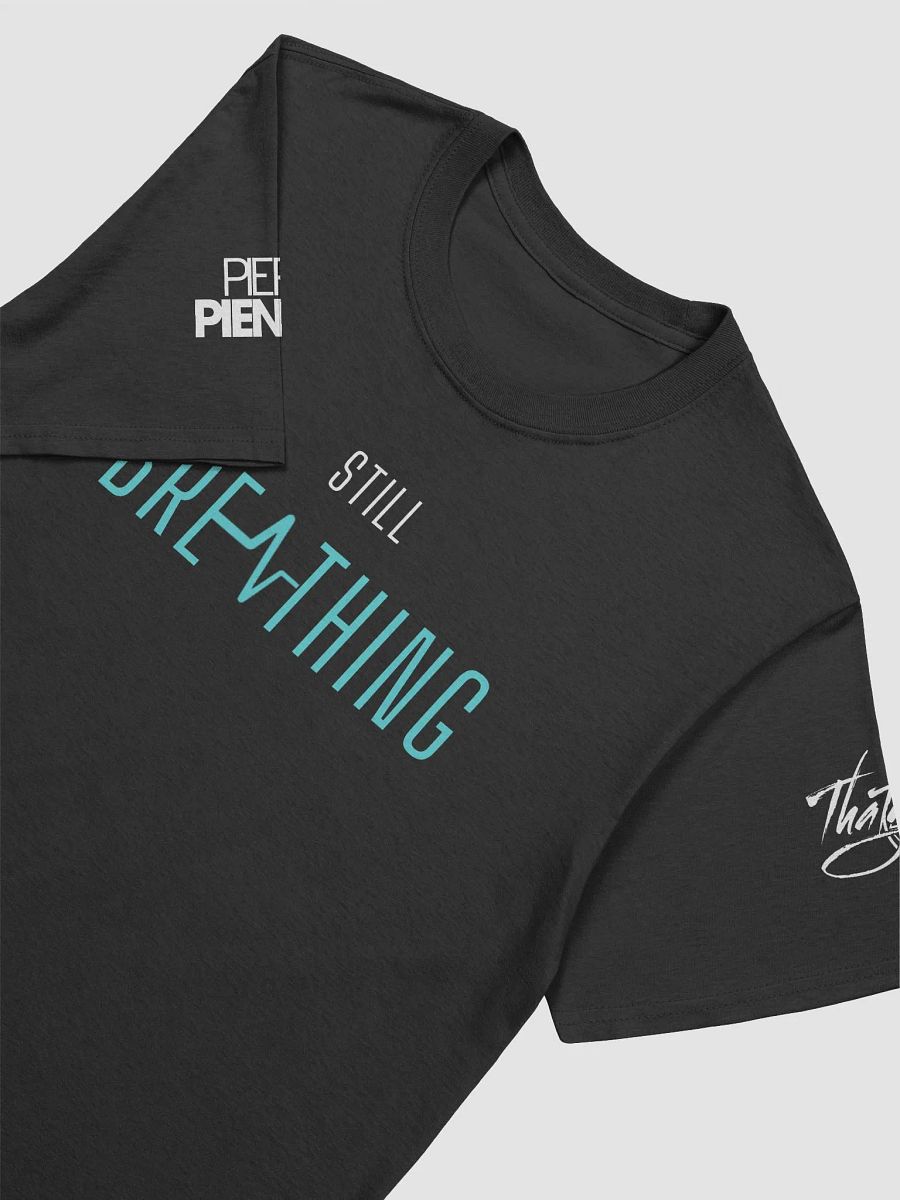 Pierre Pienaar x That Girl | STILL BREATHING Relaxed Comfort Unisex Tee [COLLAB SERIES] product image (3)