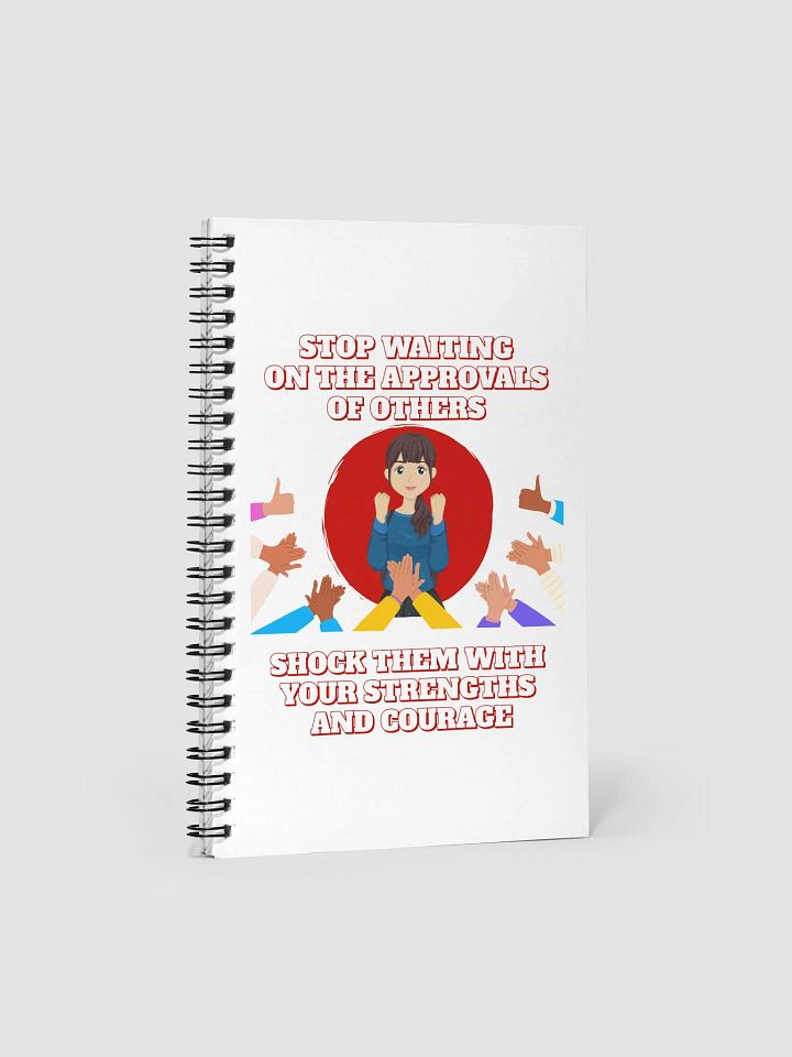 Stop Waiting On The Approvals of Others Spiral Notebook product image (1)