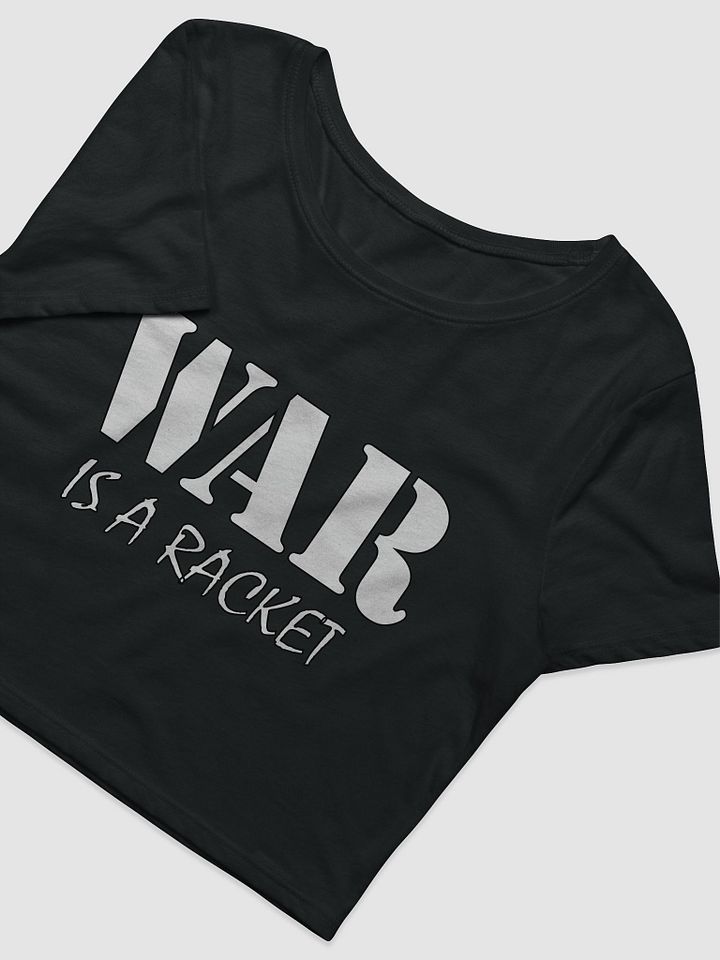 War Is A Racket - Bella+Canvas Women's Crop Tee product image (2)