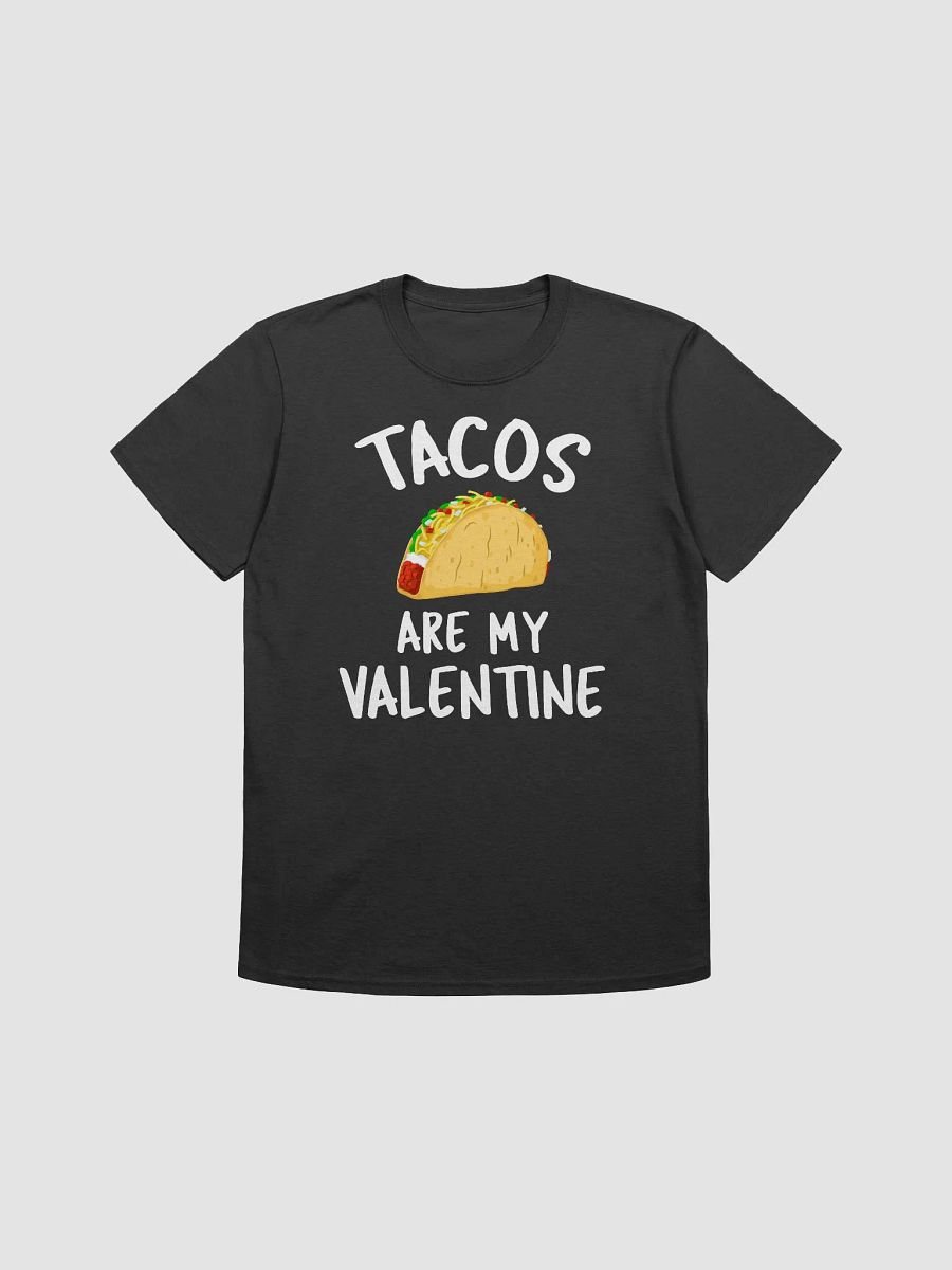 Tacos Are My Valentine - Valentine's Day T-Shirt product image (3)