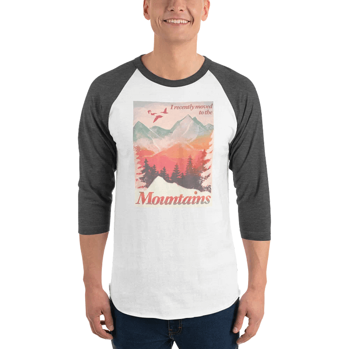 I Recently Moved To Mountains Raglan T-shirt product image (56)
