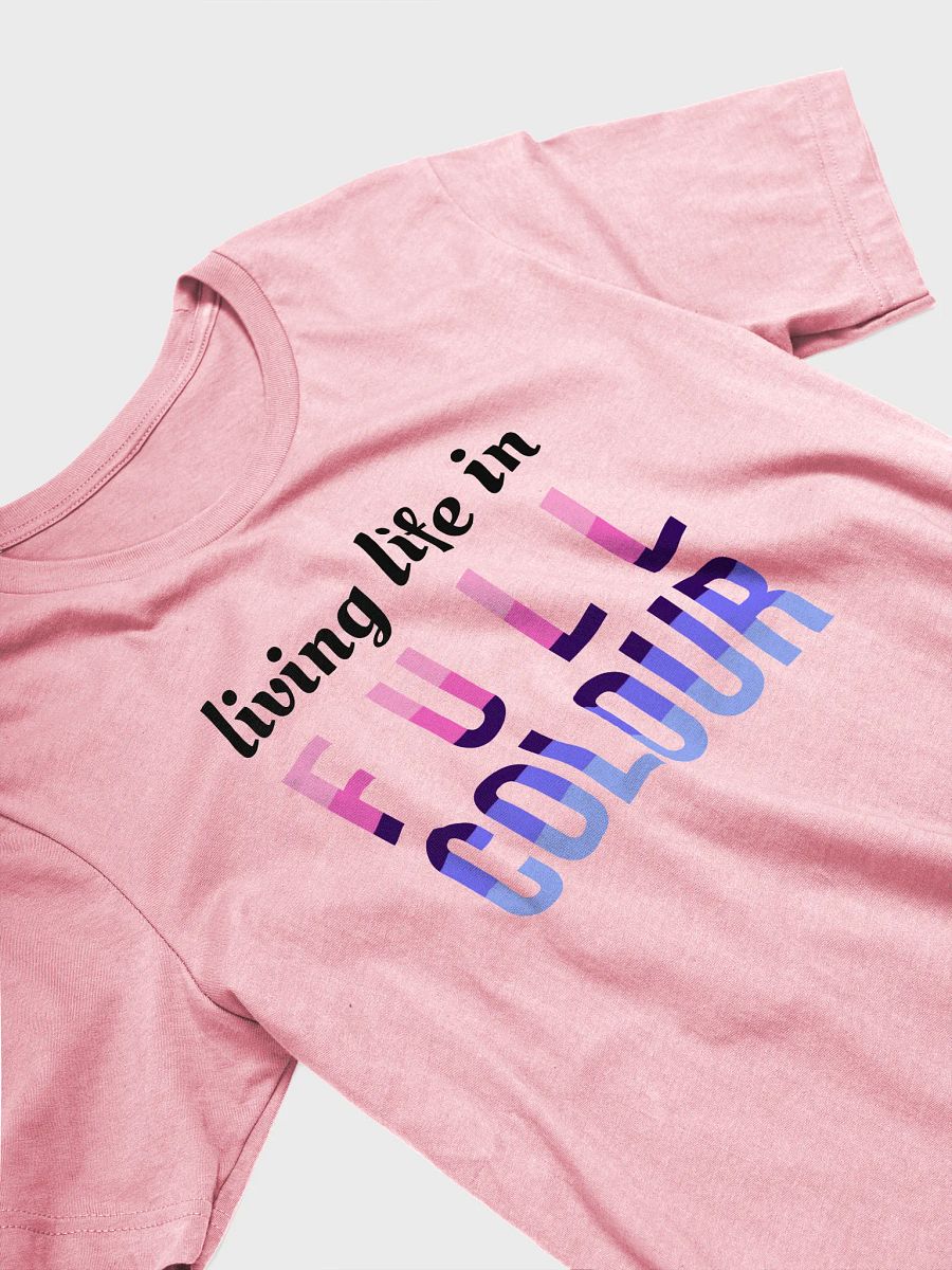 life in full colour omnisexual t-shirt product image (3)