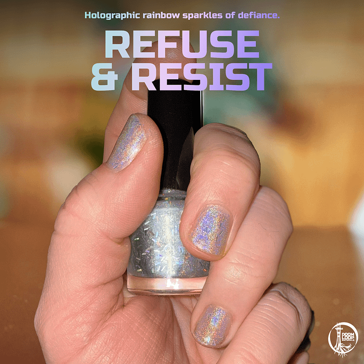 REFUSE AND RESIST - Holographic and Glitter Nail Polish product image (1)