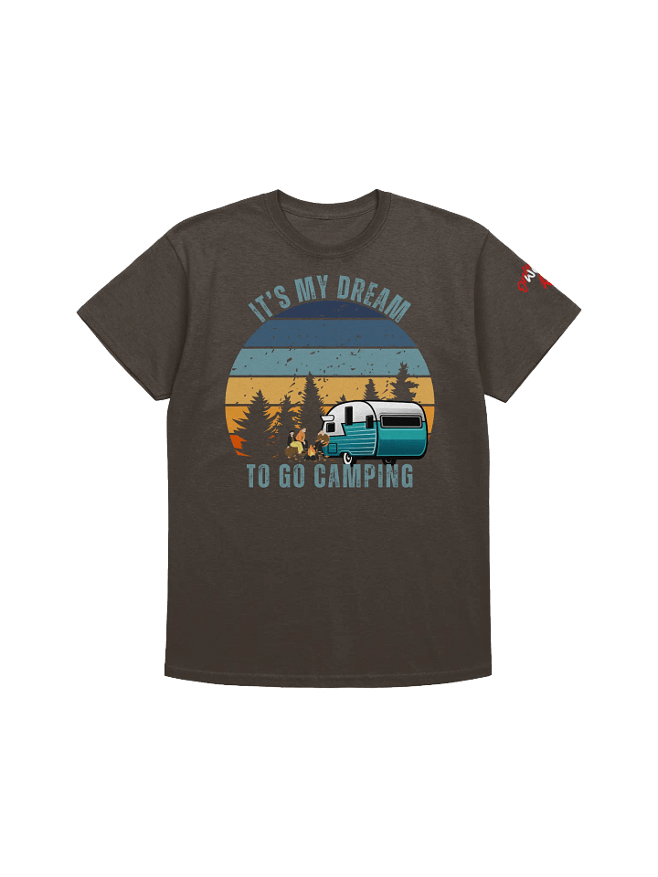 IT's My Dream To Go Camping Tee Travel Trailer product image (1)
