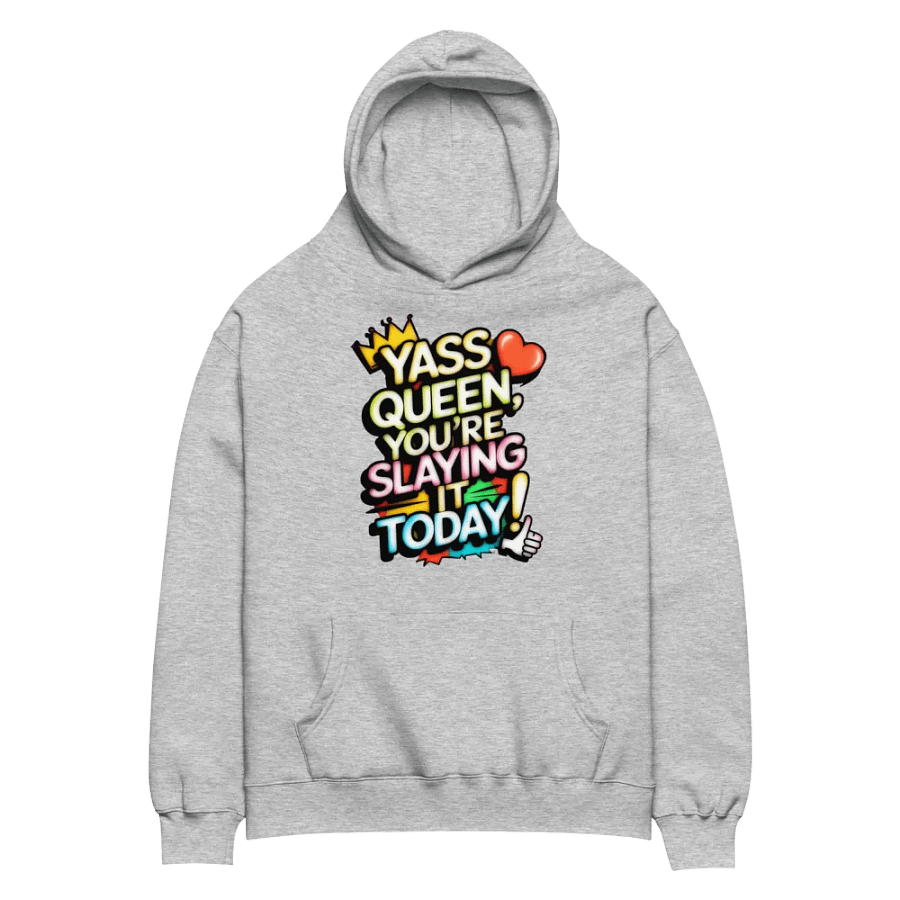 Yass Queen You're Slaying It Today! (H003) product image (9)