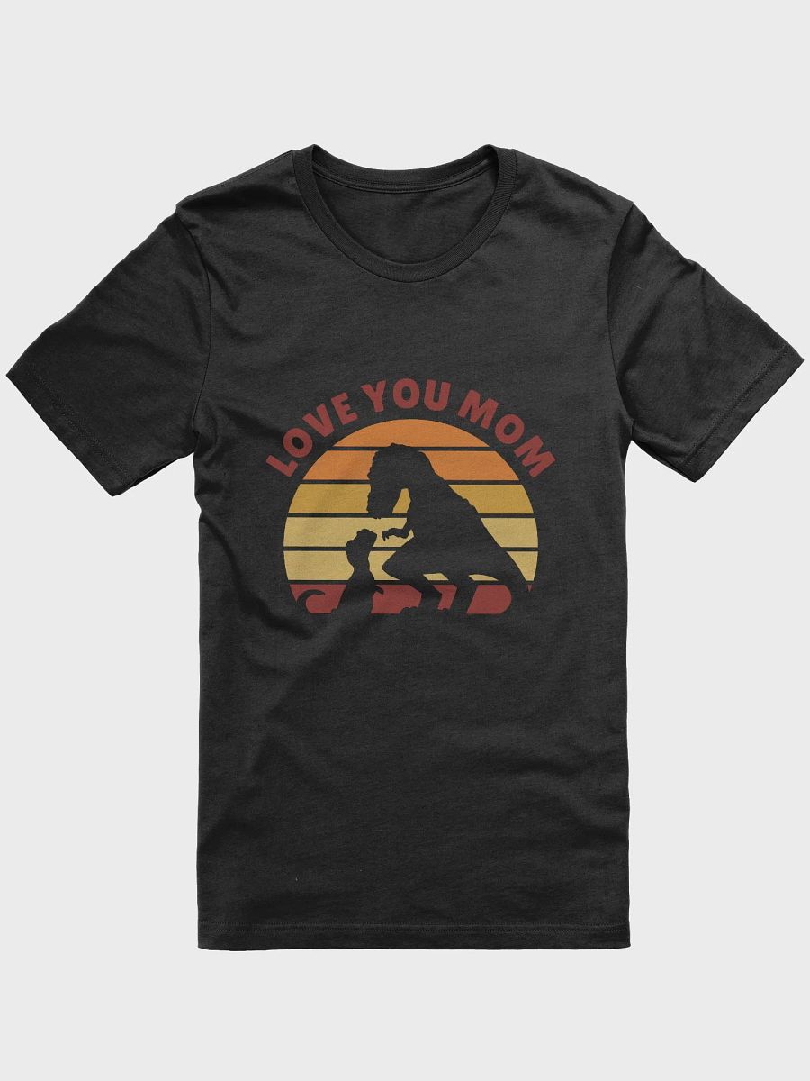 Love You Mom Dinosaur T-Rex T-Shirt product image (1)