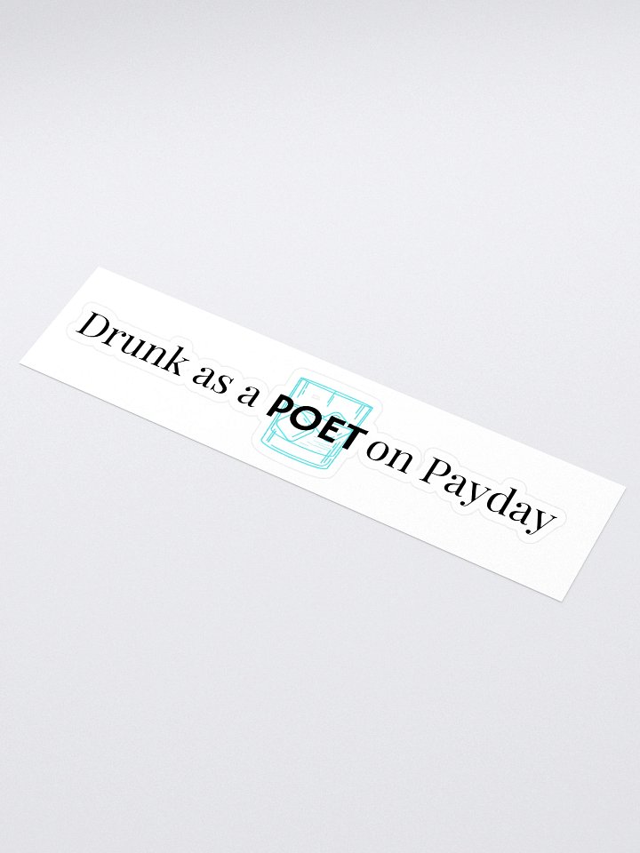Drunk as a Poet on Payday the Long Sticker product image (1)