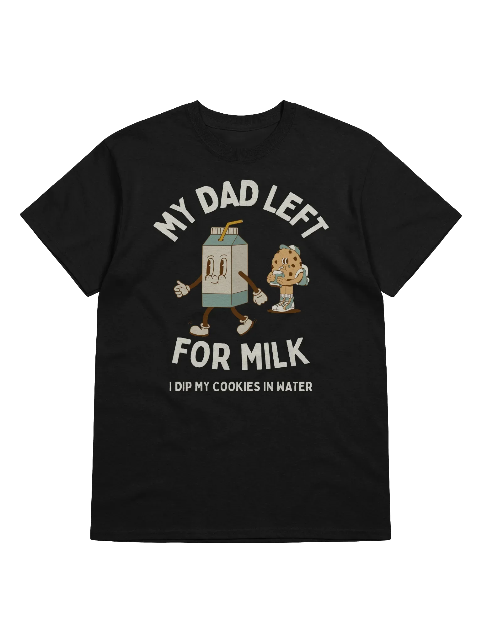 My Dad Left For Milk T-Shirt - Dark Color product image (5)