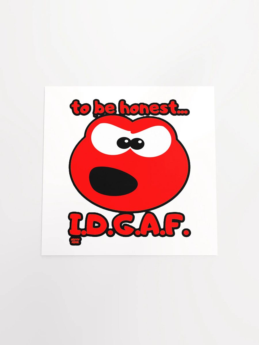 TO BE HONEST... I.D.G.A.F. product image (4)
