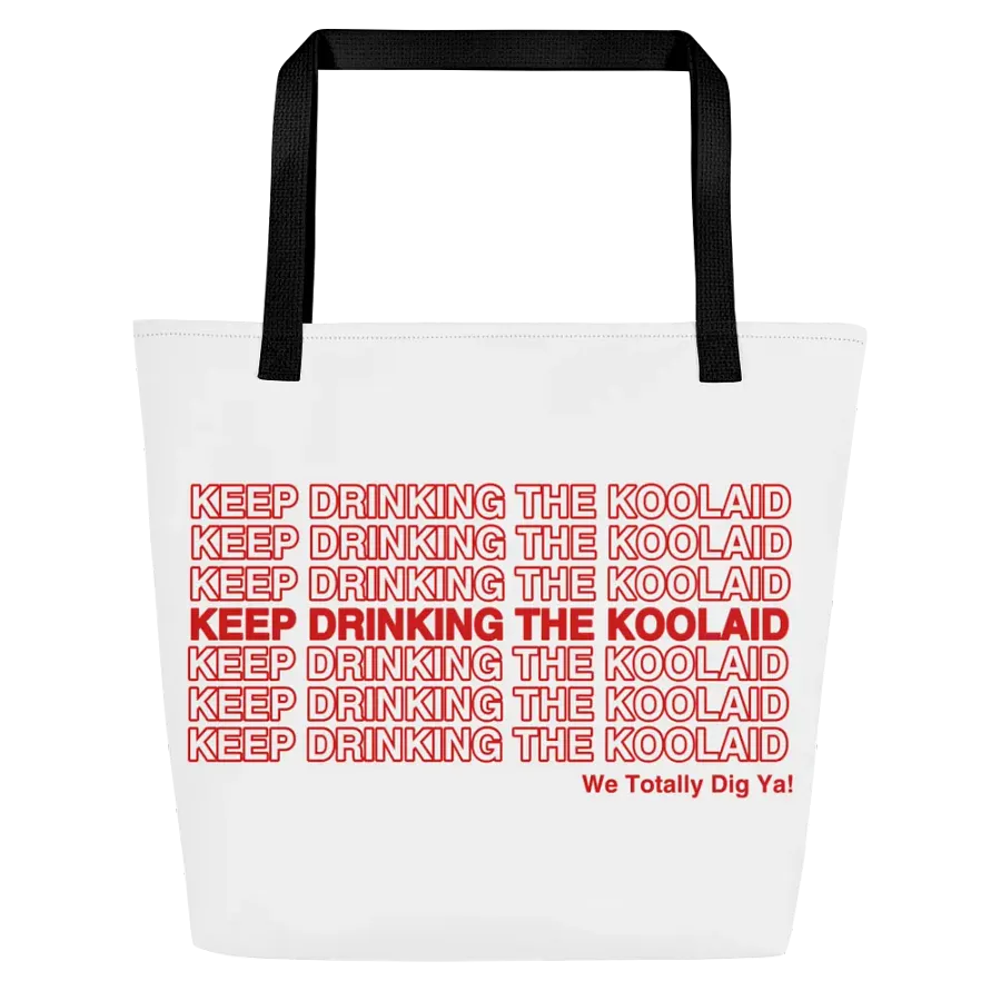 Keep Drinking The Koolaid Tote Bag product image (1)
