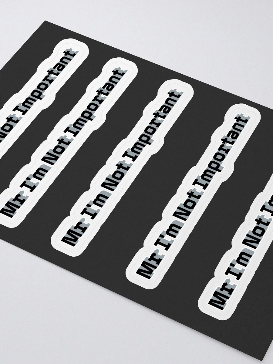 Kiss Cut Sticker Sheet with Background - Mr I'm Not Important product image (2)