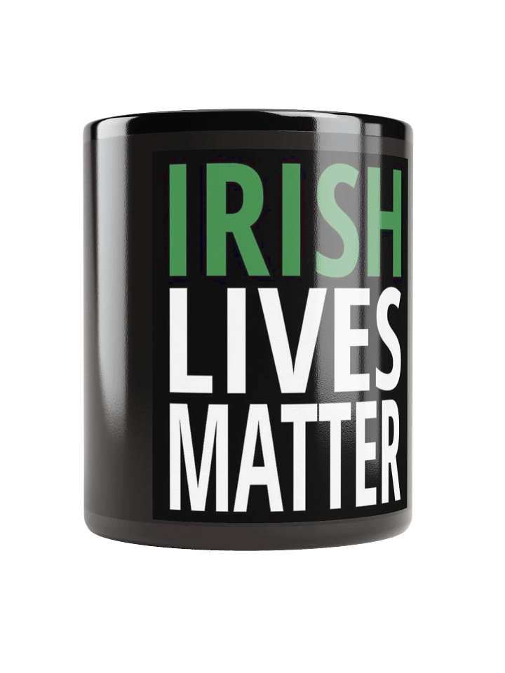 Irish Lives Matter Mug product image (1)