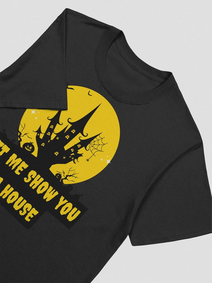 LET ME SHOW YOU A HOUSE- UNISEX product image (3)