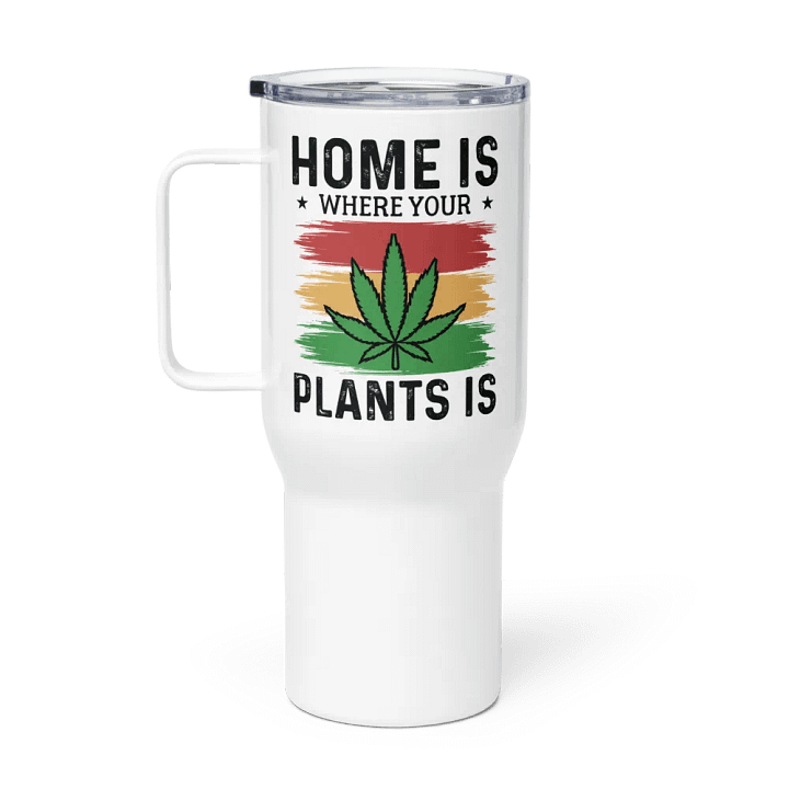 Home Is Where Your Plants Is - Travel Mug w/ Handle product image (1)